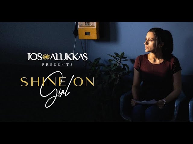 Jos Alukkas | Shine On, Girl