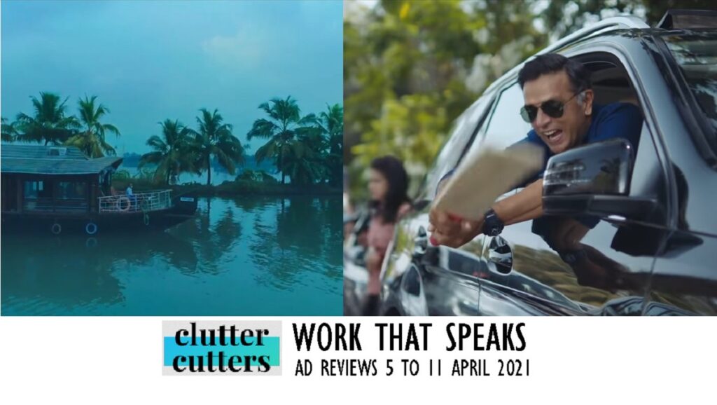 Work That Speaks | Ad Reviews | 5 to 11 April 2021