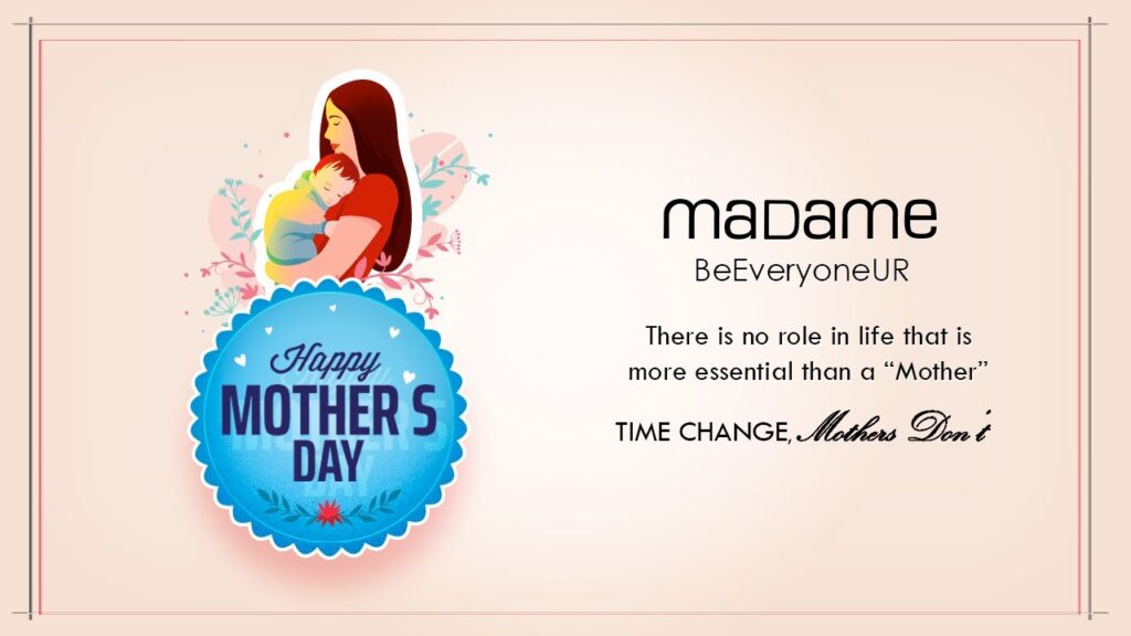 Madame Fashions | Times Change, Mothers Don't