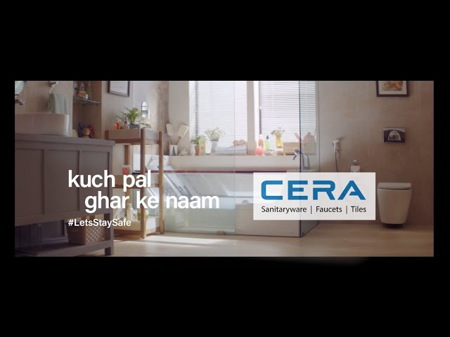 Cera | #LetsStaySafe | Kuch Pal Ghar Ke Naam