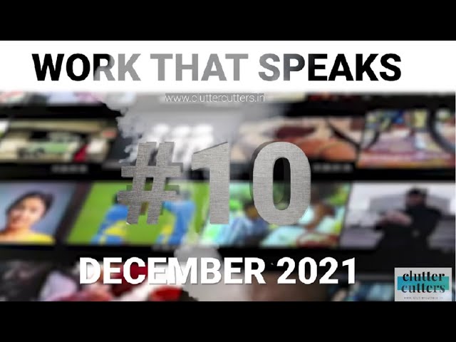 Work That Speaks | Top 10 Ads Video Countdown December 2021