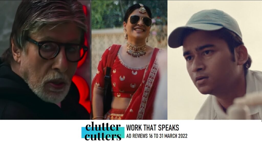 Work That Speaks | Ad Reviews | 16 To 31 March 2022