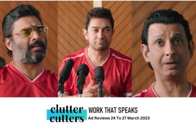 Work That Speaks | Ad Reviews 24 To 27 March 2023